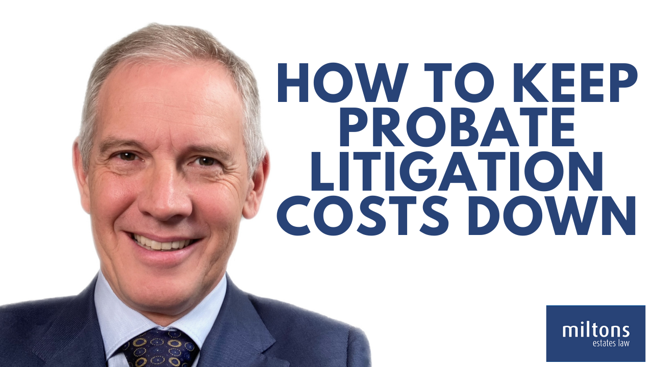 How To Keep Probate Litigation Costs Down